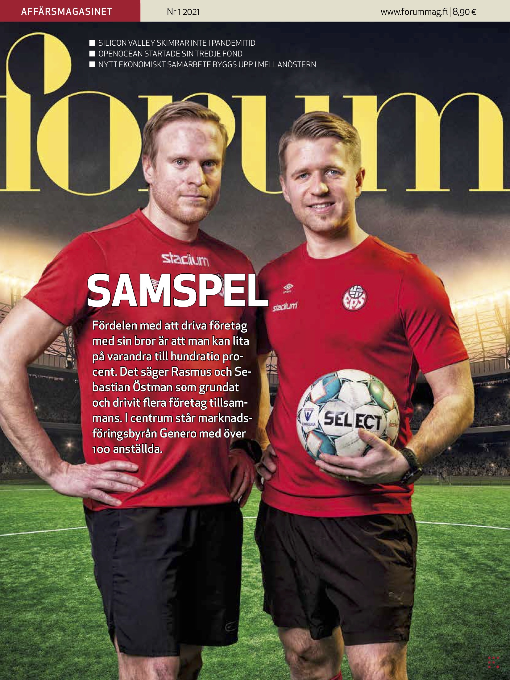 Bröderna Rasmus och Sebastian Östman diskuterar företag nästan hela tiden, men på fotbollsplanen är det paus. ”Där koncentrerar vi oss bara på bollen”, säger de.
